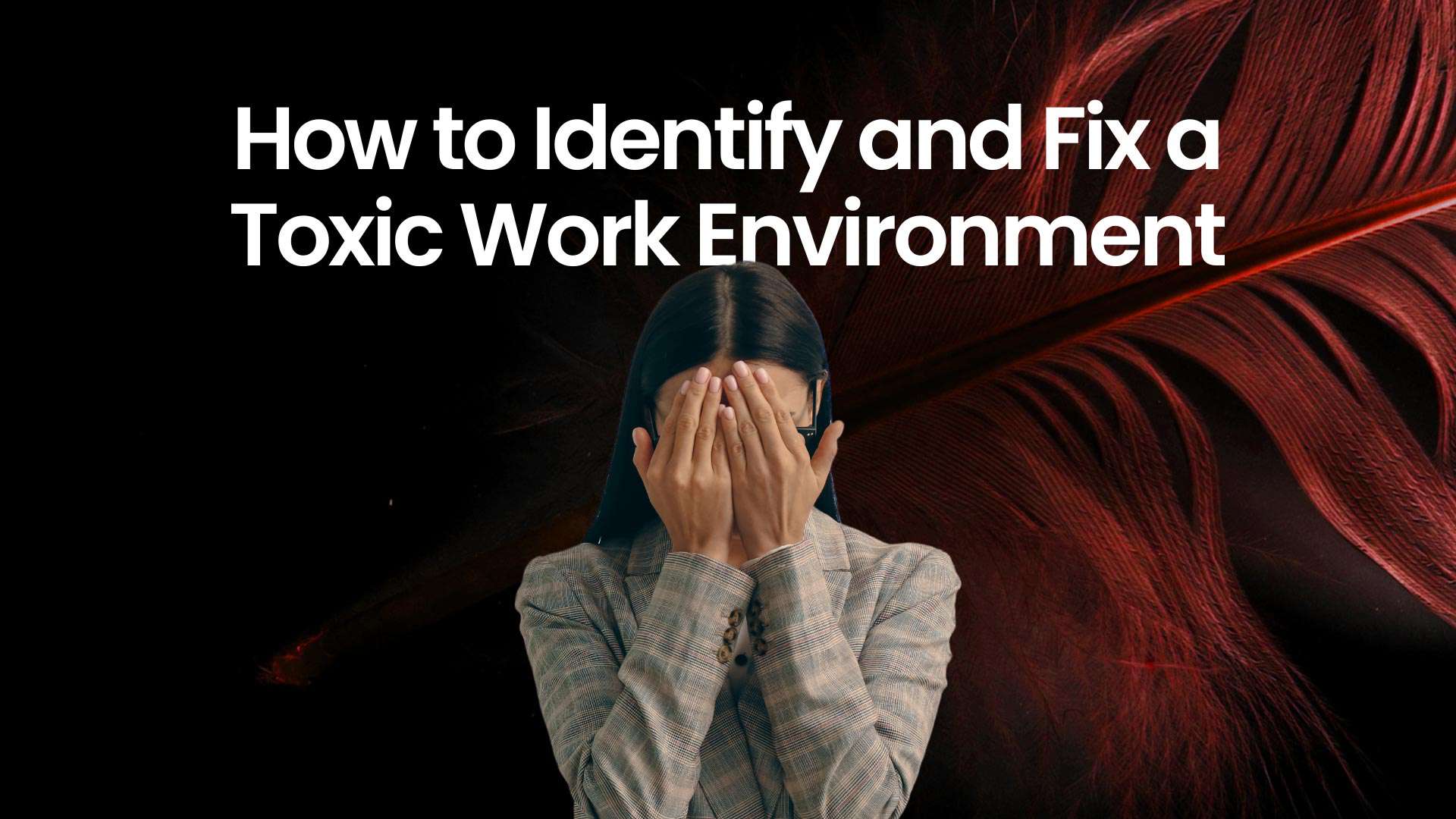 Toxic-Work-Environment