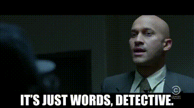 It's just words detective It's just words detective